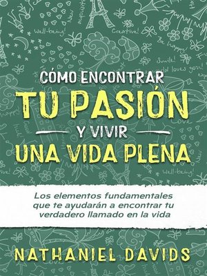 cover image of Cómo Encontrar tu Pasión y Vivir una Vida Plena
